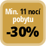 Zaplaťte minimálně 11 nocí a získáte 30% slevu.