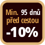 Při objednání minimálně 95 dnů před zahájením pobytu získáte slevu 10% z celé ceny ubytování.